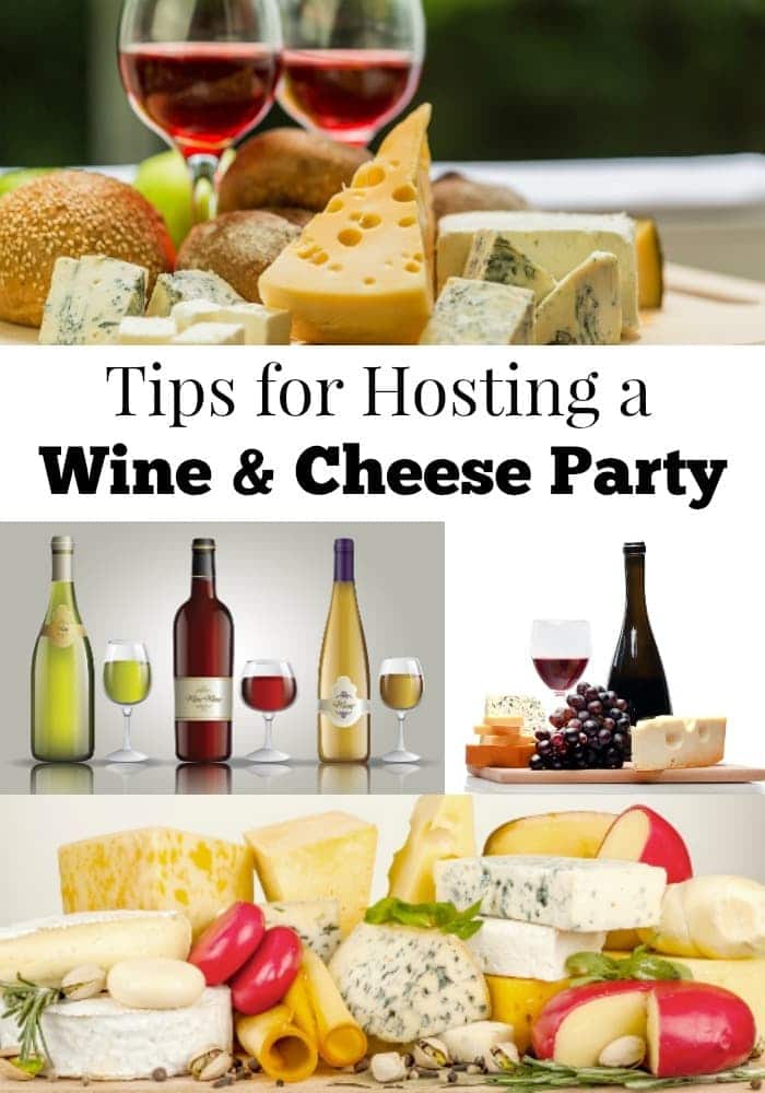 a collage of wine and cheese with title text reading Tips for Hosting a Wine & Cheese Party