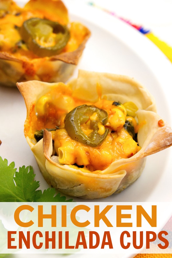 Chicken Enchilada Cups on a white plate with title text reading Chicken Enchilada Cups