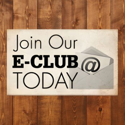 A sign on a wood background reads "Join Our E-Club Today" with an envelope and email symbol in the background.