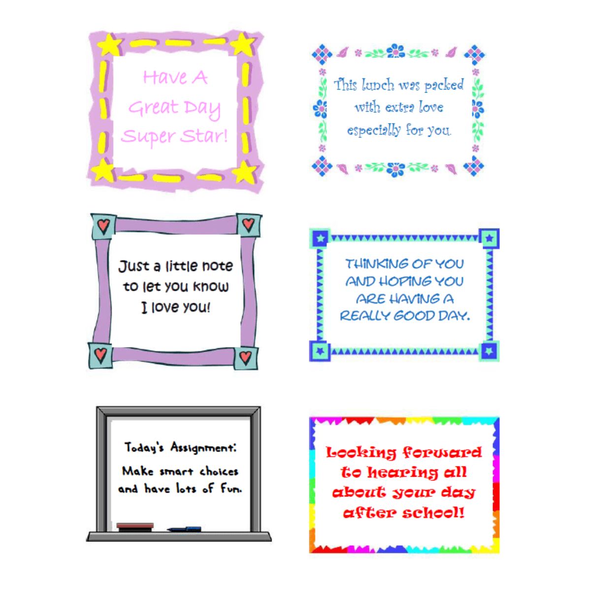 Six colorful, bordered lunch notes with encouraging and loving messages intended for children’s lunches or schoolbags, written in various playful fonts and designs.