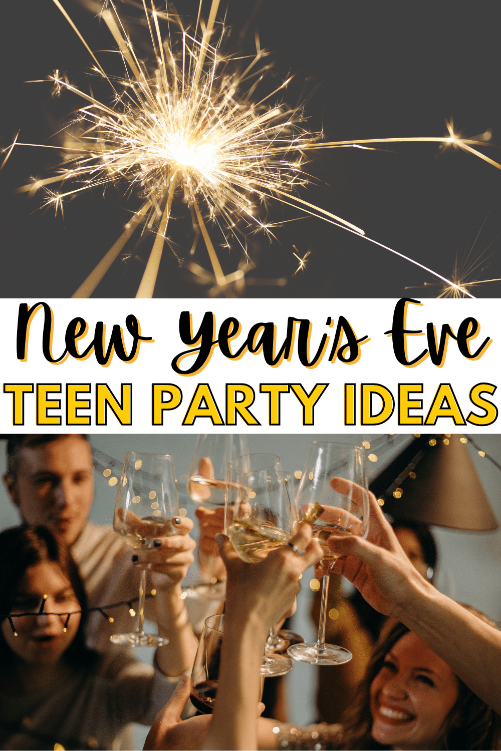 New Year’s Eve Party Ideas for Teens with a text title reading New Year's Eve teen party ideas
