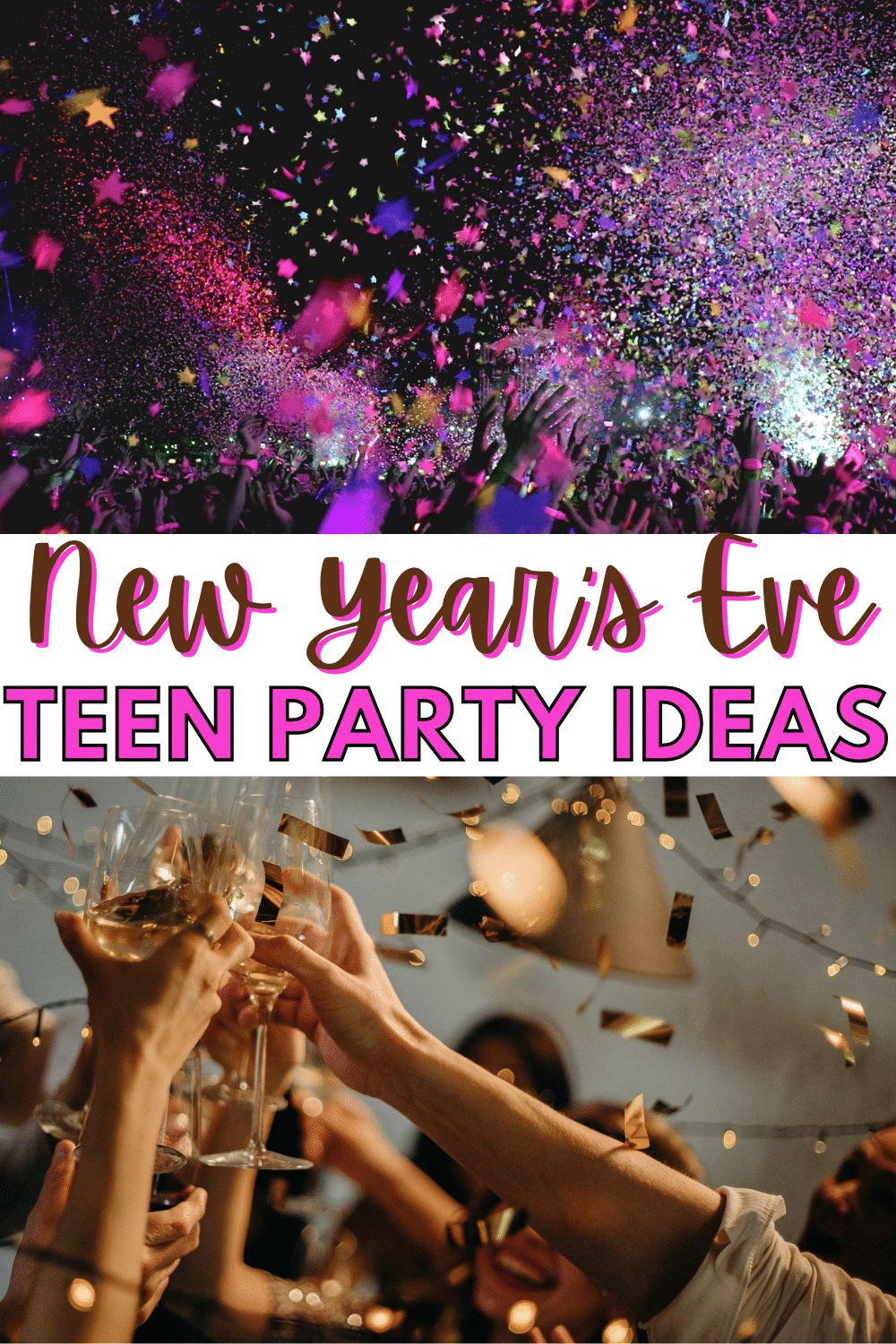 New Year’s Eve Party Ideas for Teens with a text title reading New Year's Eve teen party ideas