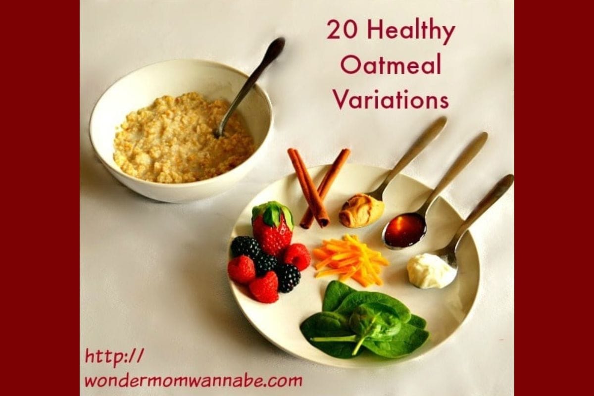 A bowl of oatmeal sits next to a plate with berries, spinach, shredded cheese, a cinnamon stick, yogurt, honey, and syrup. Text reads "20 Healthy Oatmeal Variations"-delicious ways to upgrade your morning oatmeal routine.