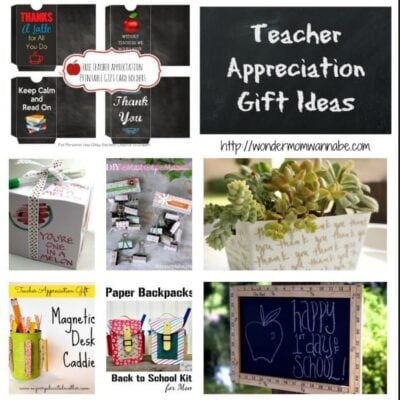 A collage of teacher appreciation gift ideas, featuring printables, succulents, a magnetic desk caddie, paper backpacks, and a chalkboard sign.