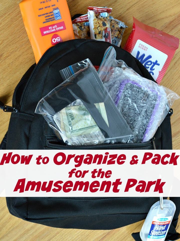a backpack full of items with title text reading How to Organize and Pack for the Amusement Park