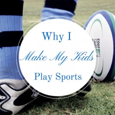 A close-up of a rugby ball on grass next to a child's foot in a striped sock, with the text "why I make my kids play sports" overlaid.