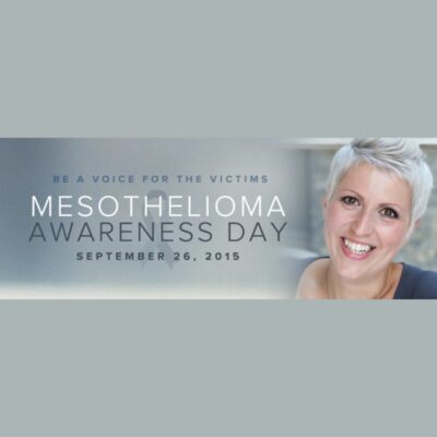 Banner for Mesothelioma Awareness Day, September 26, 2015, with a smiling woman and the message "Be a voice for the victims.