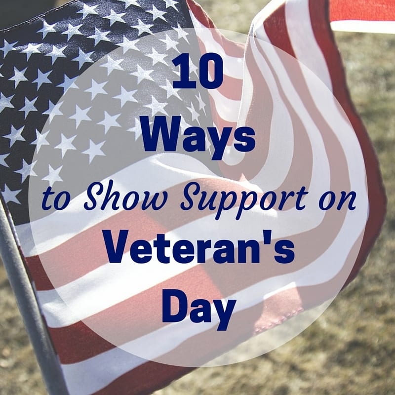 an American flag flying outside with title text overlay reading 10 Ways to Show Support on Veteran's Day
