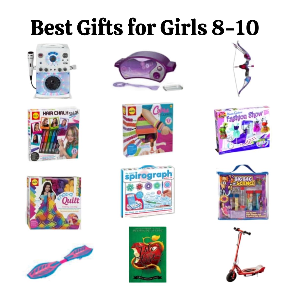 A selection of the best gifts for 8-10 year old girls, featuring craft kits, science kits, a camera, bow set, Spirograph, scooter, waveboard, and a book—all attractively arranged in a grid.