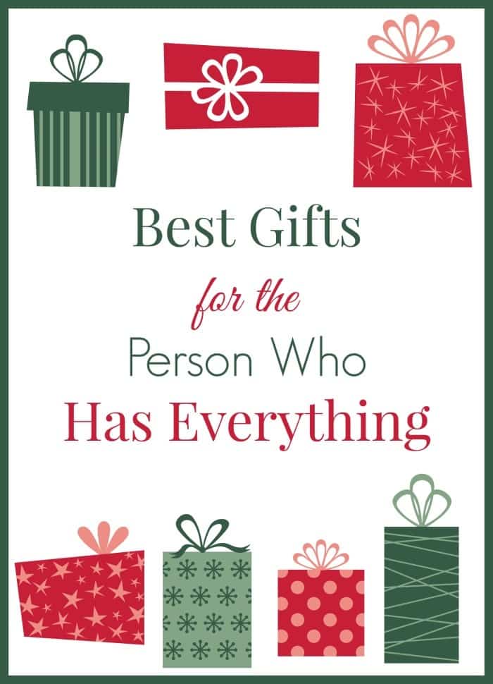 a graphic of presents on a white background with title text reading Best Gifts for the Person Who Has Everything