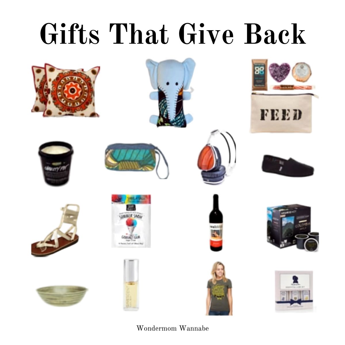 A collage of various gift items—pillow, stuffed elephant, soaps, pouch, candle, bag, and more. Text reads “Gifts That Give Back,” highlighting gifts that give back to communities and make every present meaningful.