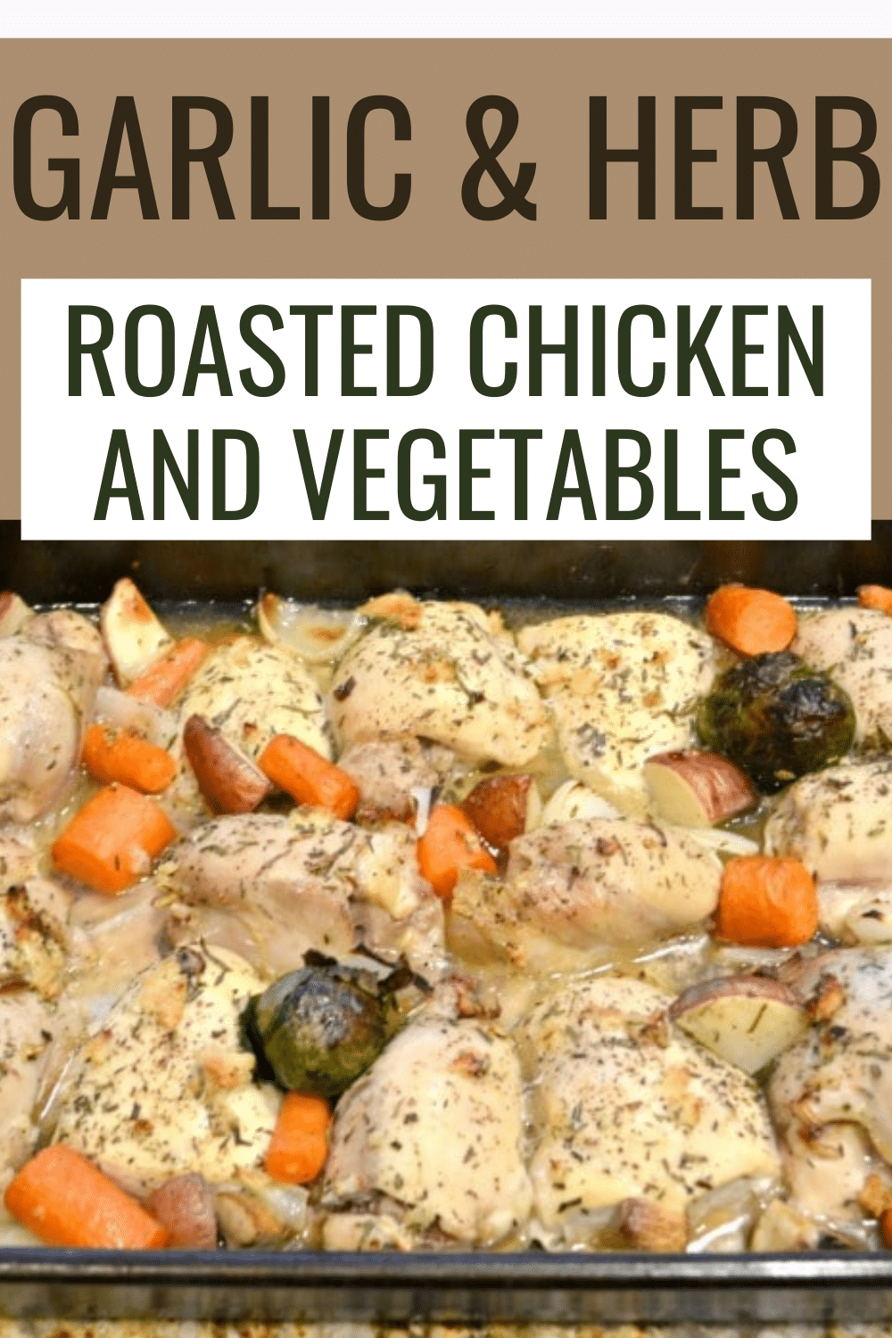 Savory garlic & herb roasted chicken and vegetables dish is a simple weeknight recipe. It's a hearty meal that is easy to put together. #roastedchicken #roastedvegetables #chicken #vegetables #recipe via @wondermomwannab