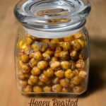 Honey Roasted Chickpeas in glass jar