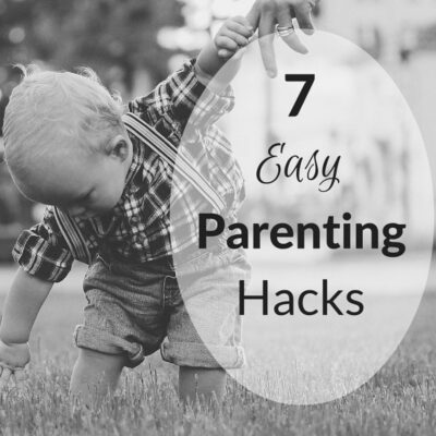 A toddler in suspenders is helped to walk by an adult; text overlay reads "7 Simple Parenting Hacks.