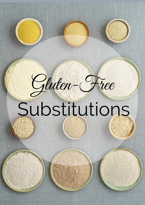 12 gluten free foods in bowls on a gray background with title text reading Gluten-Free Substitutions