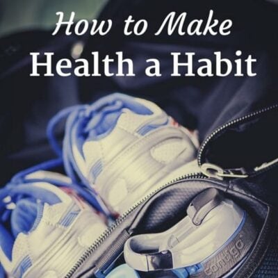 A pair of athletic shoes and a water bottle in a gym bag, with the text "How to Make Health a Habit" showing you simple steps on how to make health a habit part of your daily routine.