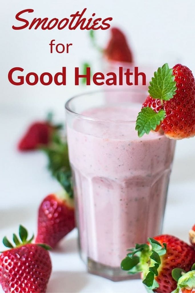 a strawberry smoothie in a glass next to strawberries on a white background with title text reading Smoothies for Good Health