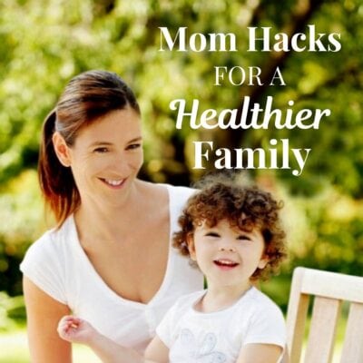 A woman and a young child sit outdoors on a bench, both smiling. Text on the image reads: "Try these hacks for a healthier family.
