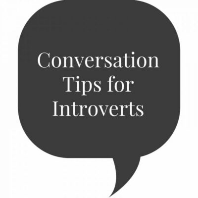 A black speech bubble with white text that reads, "Conversation Tips for Introverts," offering practical conversation tips for introverts.