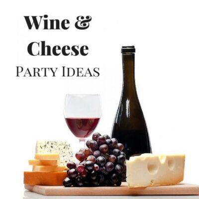 A bottle of wine, a glass of red wine, assorted cheeses, and a bunch of grapes arranged on a wooden board, with text reading "Wine & Cheese Pairing Party Ideas.