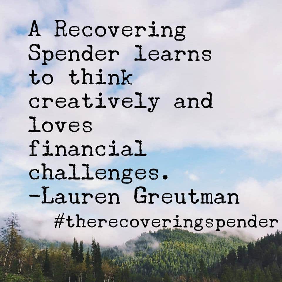 mountains with trees on them and the sky with text overlay reading A recovering spender learns to think creatively and loves financial challenges