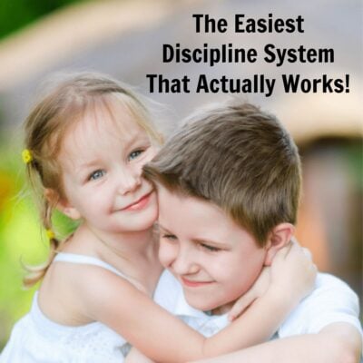 A young girl hugs a smiling boy from behind, with the text "The Easiest Discipline System for Kids That Actually Works!" in the upper right corner.