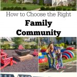 Where you live affects your family's happiness almost as much as how you live. Look for these community features to find the right family community for your family.