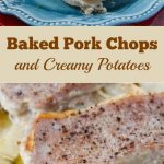 This baked pork chops and creamy potato dish melts in your mouth and is an easy weeknight dish the whole family will love.