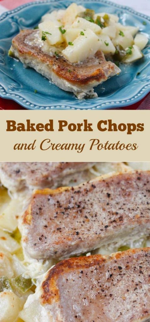 a collage of two different views of potatoes and pork chops with title text reading Baked Pork Chops and Creamy Potatoes
