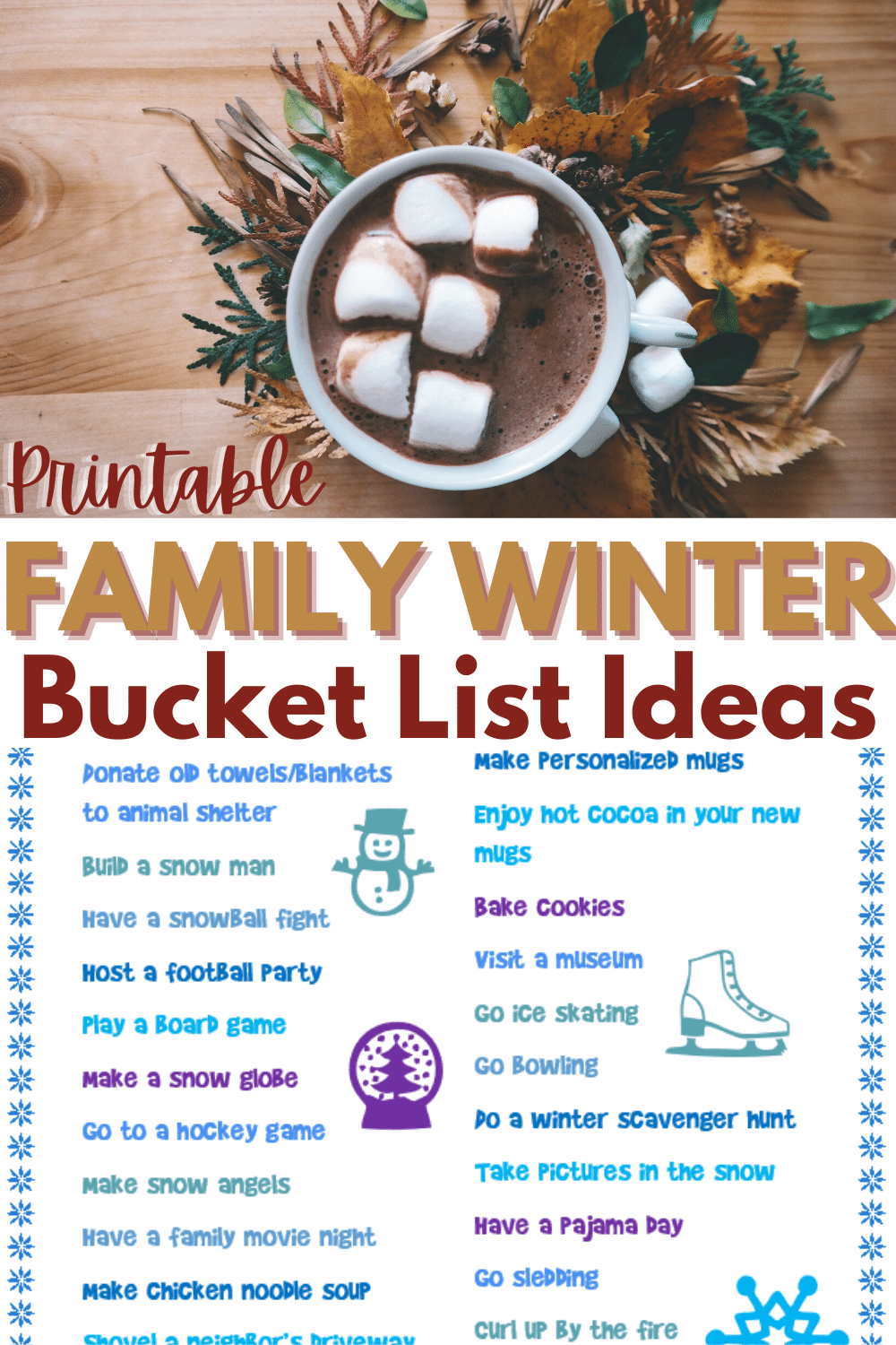 This printable family winter bucket list is full of awesome ideas the whole family will enjoy! #familyfun #winteractivities #bucketlist via @wondermomwannab