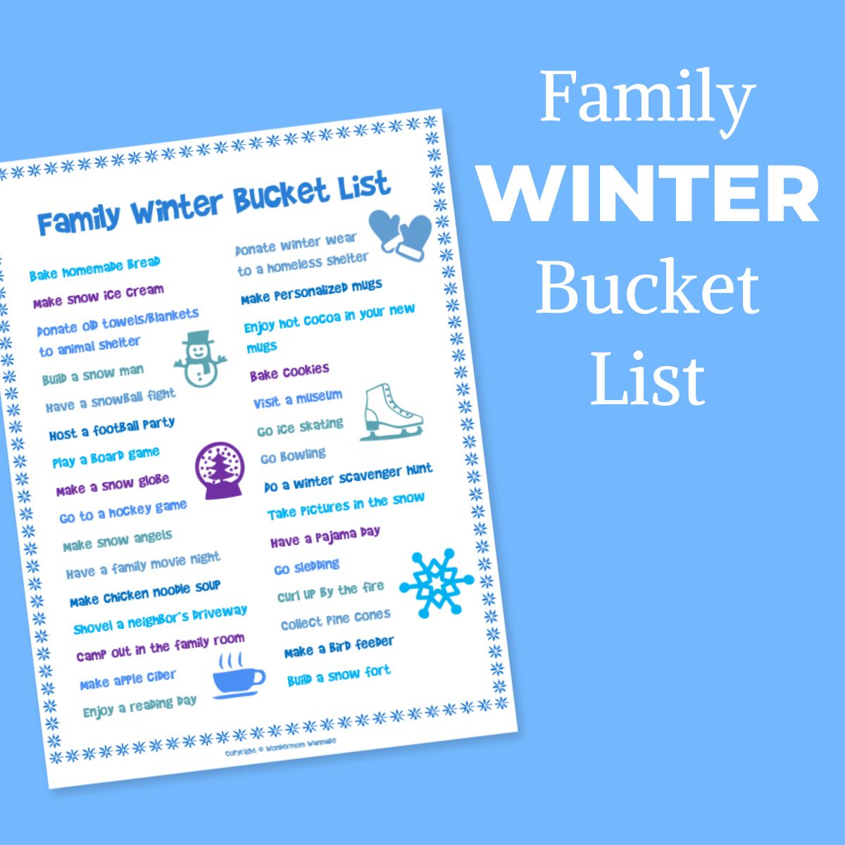 A blue and white "Family Winter Bucket List" flyer featuring winter bucket list ideas, a list of fun activities, and simple icons on a blue background.