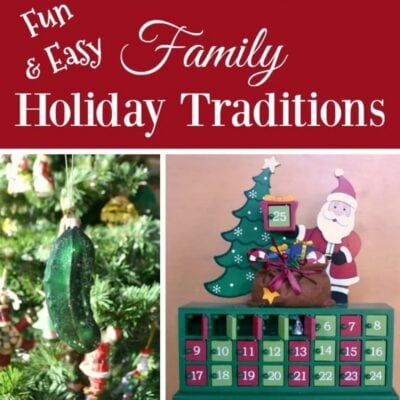 A green pickle ornament on a Christmas tree and an advent calendar with Santa and a Christmas tree highlight fun & easy family holiday traditions.