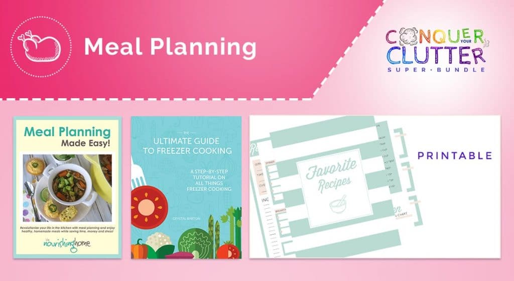 graphics of the covers of what's available in the Meal Planning section of the Conquer Your Clutter Super Bundle