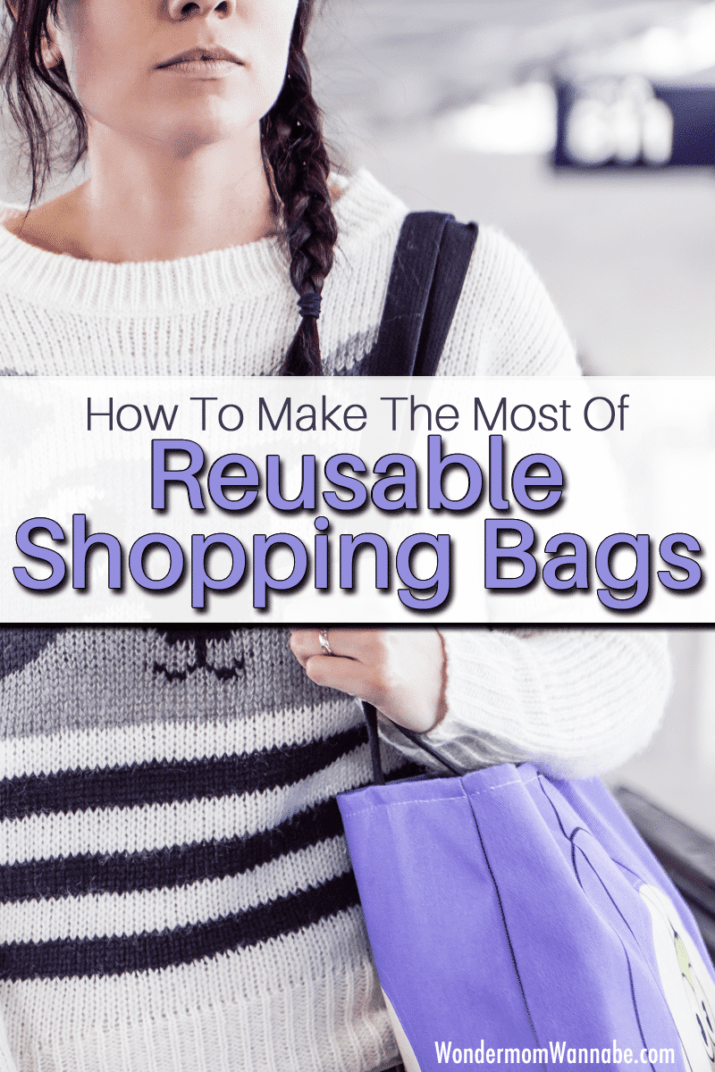 a lady carrying a purple reusable shopping bag with title text reading How To Make The Most Of Reusable Shopping Bags