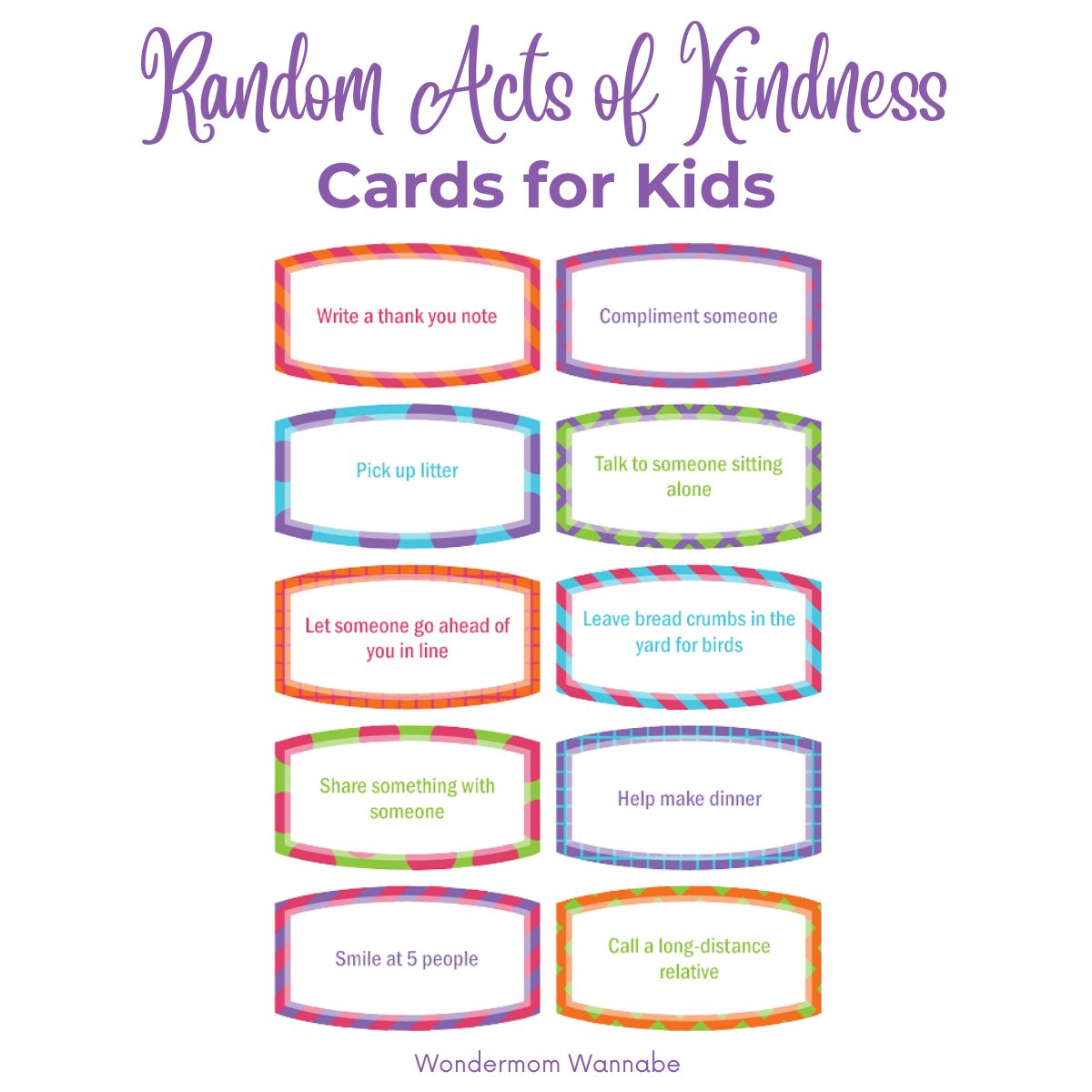 Ten colorful random acts of kindness cards for kids list fun ideas like writing a thank you note, complimenting someone, and helping make dinner.