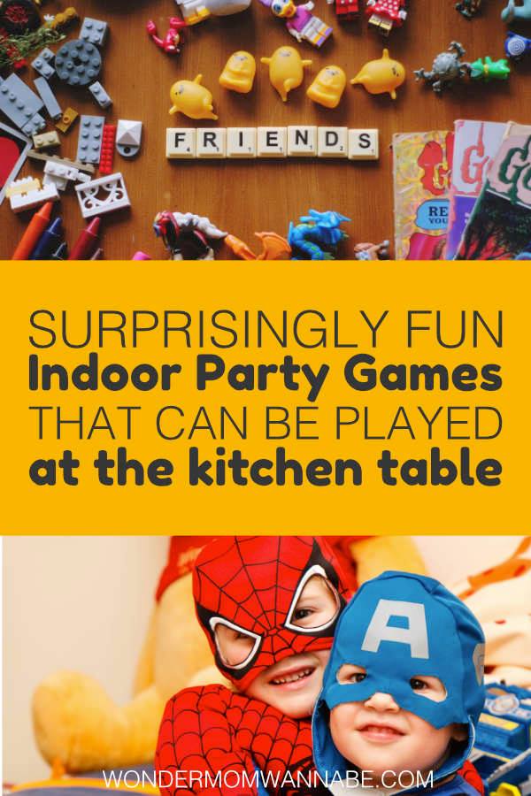 These indoor party games for kids can be played at the kitchen table! No special equipment needed and the kids have a lot of fun playing them! #familyfun #games #partyactivities via @wondermomwannab