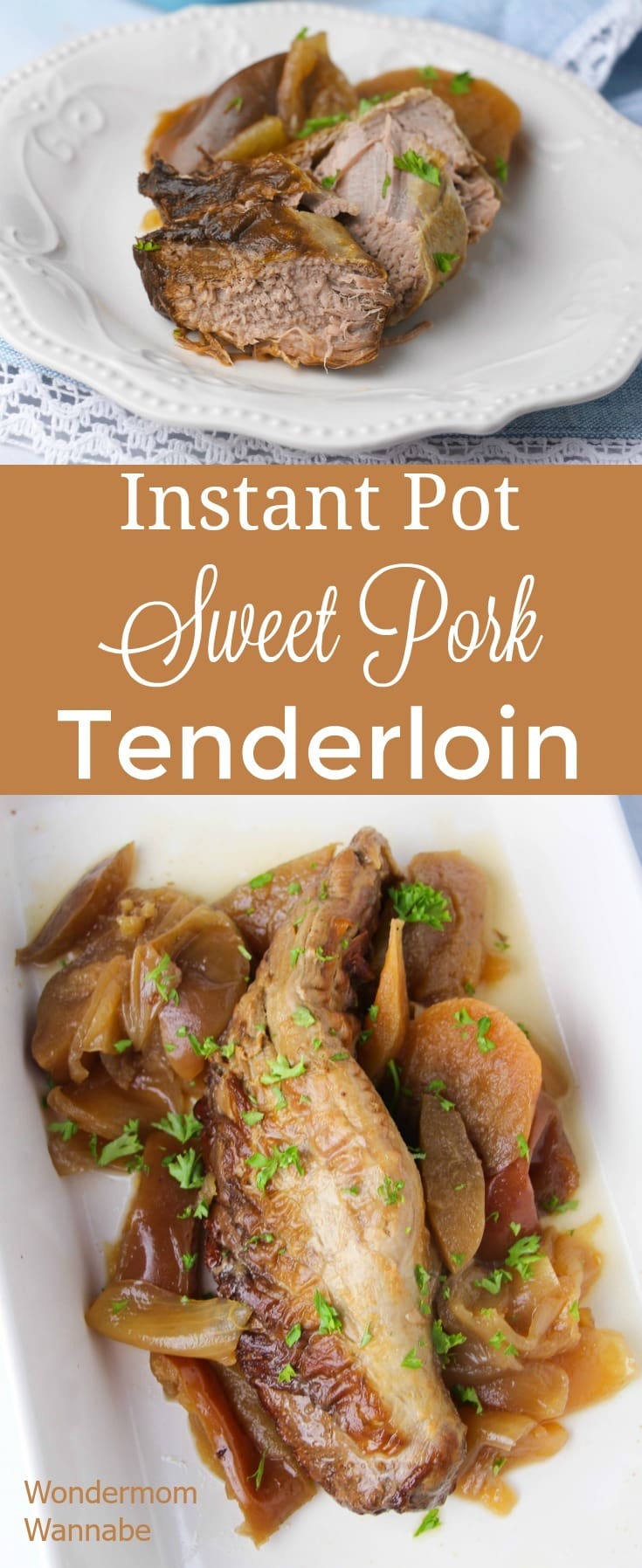a collage of pork tenderloin on a white plate or in a white dish with title text reading Instant Pot Sweet Pork Tenderloin