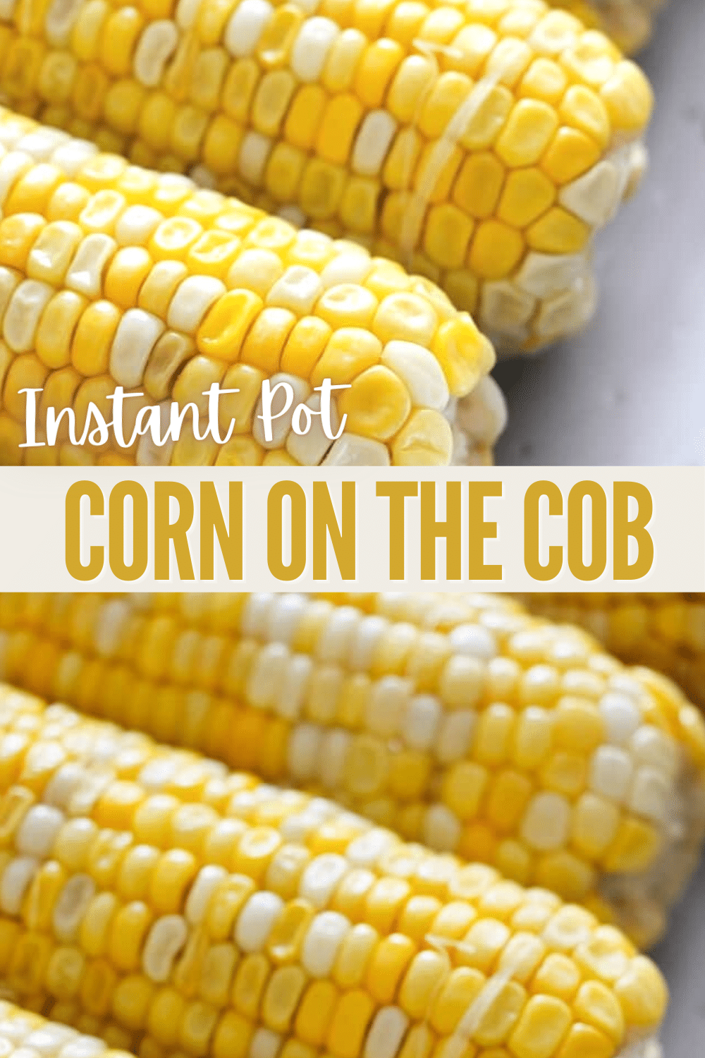 This Instant Pot Corn on the Cob is so much tastier than ordinary corn on the cob. You have to try this super easy recipe! #instantpot #pressurecooker #cornonthecob via @wondermomwannab