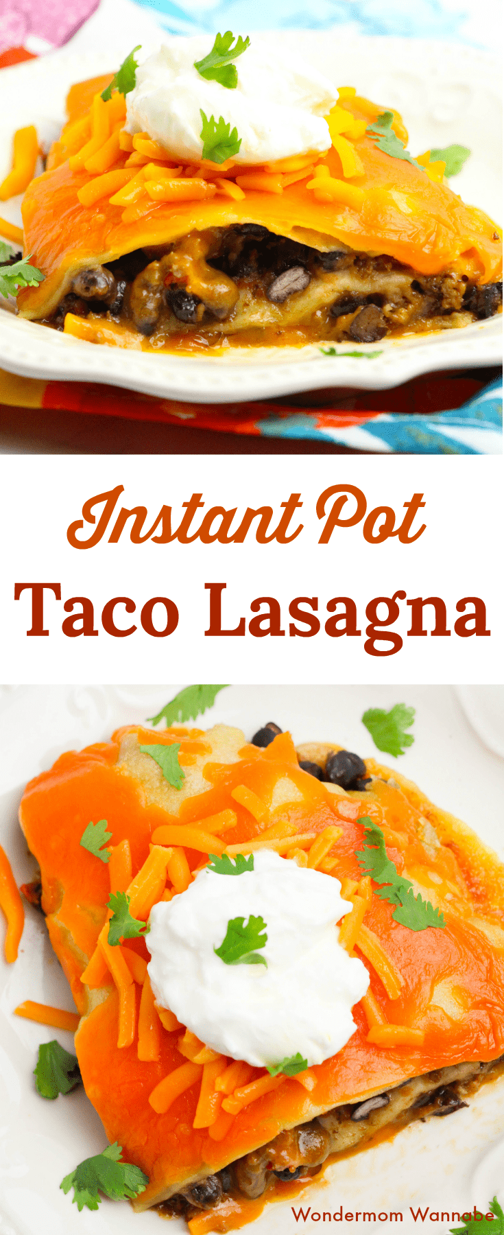 This Instant Pot Taco Lasagna has all the great flavors of tacos layered lasagna-style. It's an easy way to switch up Taco Tuesdays! #instantpot #pressurecooker #tacos #lasagna via @wondermomwannab