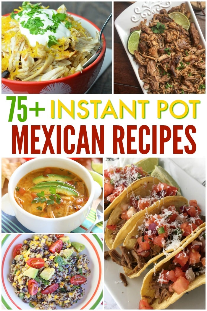 This is an awesome collection of Instant Pot Mexican recipes! Everything from appetizers through dessert! #instantpot #pressurecooker #mexicanrecipes via @wondermomwannab