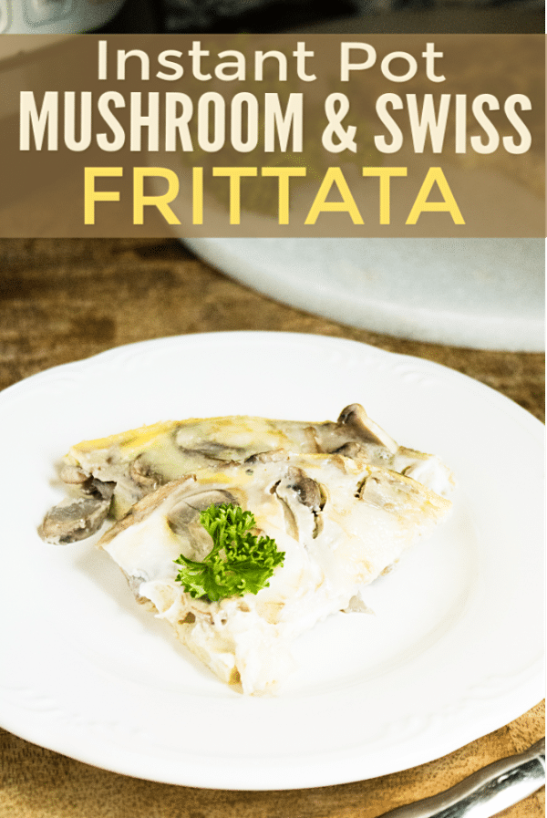 This Mushroom and Swiss Frittata is one of my favorite breakfast recipes and I love that I can make it in my Instant Pot! #instantpot #pressurecooker #breakfast #eggs via @wondermomwannab