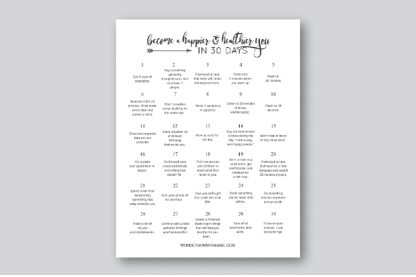 a printable for becoming happier and healthier in 30 days on a gray background