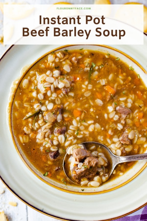 a bowl of soup with title text reading Instant Pot Beef Barley Soup