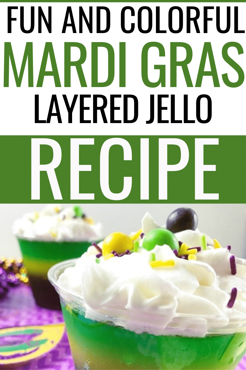 Mardi Gras Layered Jello Cups are the perfect colorful dessert to celebrate Fat Tuesday. A family friendly treat these Jello cups are simple to make ahead. #mardigras #fattuesday #jello via @wondermomwannab