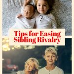photo collage with siblings on top and bottom with text in the middle reading Tips For Easing Sibling Rivalry