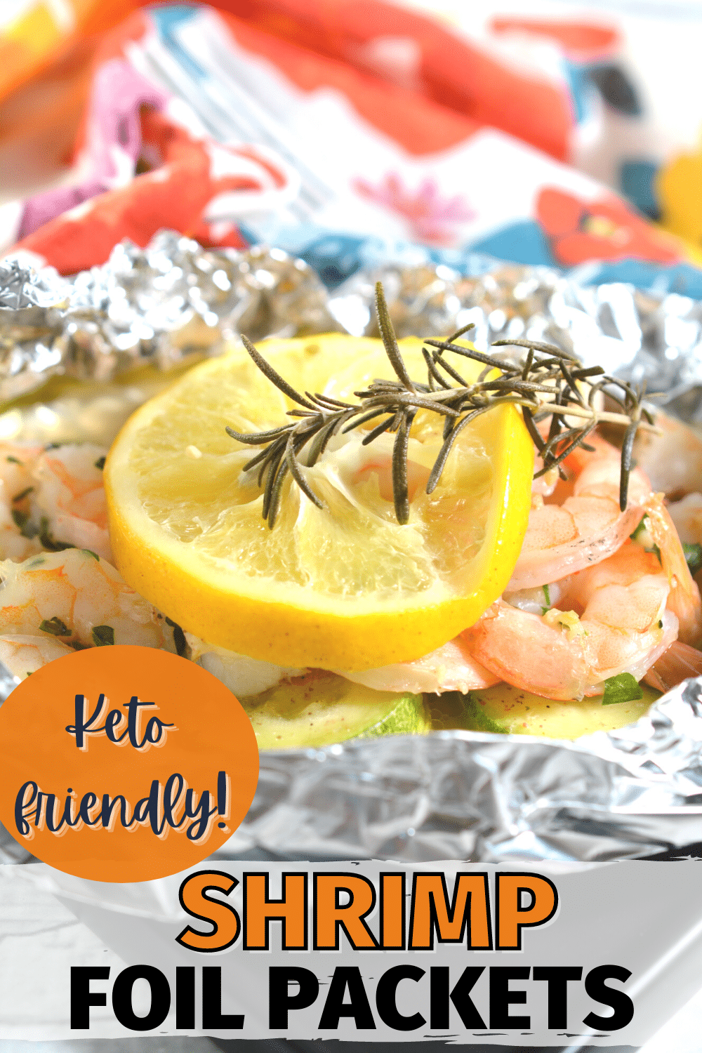 Keto Shrimp Foil Packets are a quick and easy way to get a healthy dinner on the table. This keto friendly meal is family friendly and mess free! #shrimp #foilpackets #keto via @wondermomwannab