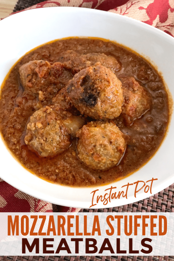 Meatballs in a white bowl with title text reading Instant Pot Mozzarella Stuffed Meatballs