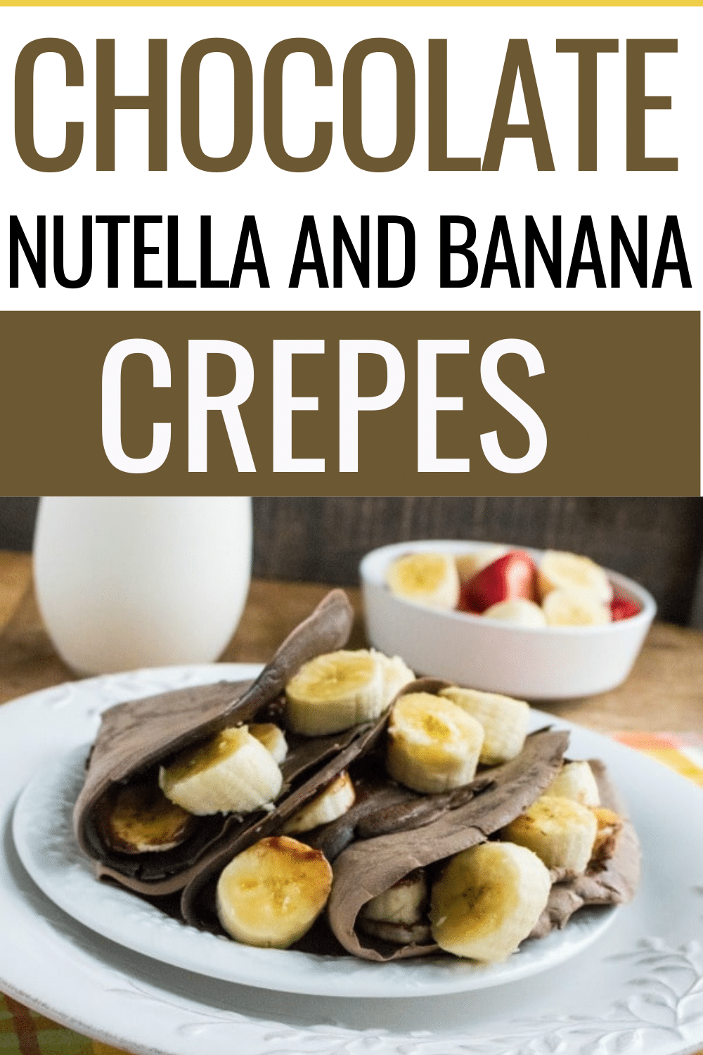 Chocolate Nutella and Banana Crepes are a delicious way to start the day. This decadent breakfast is easy to make and your family will ask for more! #crepes #breakfast #Nutella via @wondermomwannab