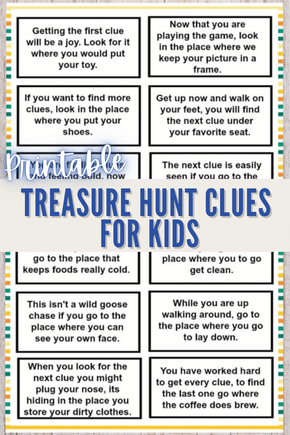 These printable treasure hunt clues for kids are a fun and easy kids activity. The clues are great for any family to use for a fun family activity. #printables #treasurehunt #kidsactivities via @wondermomwannab