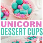 Unicorn Dessert Cups